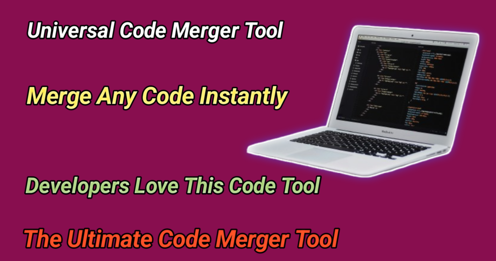 Universal Code Merger Tool interface combining HTML CSS JavaScript and backend code into one file